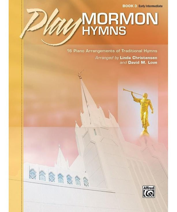 Play Mormon Hymns, Book 3 - Remenyi House of Music