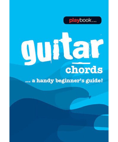 Playbook - Guitar Chords... A Handy Beginner's Guide! - Remenyi House of Music