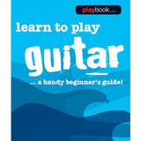 Playbook - Learn to Play Guitar... A Handy Beginner's Guide! - Remenyi House of Music