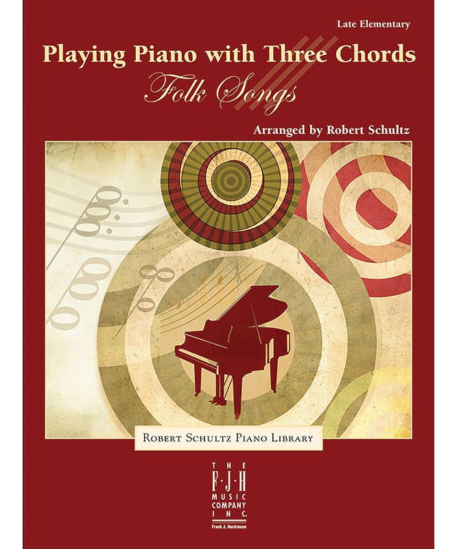 Playing Piano with Three Chords — Folk Songs - Remenyi House of Music