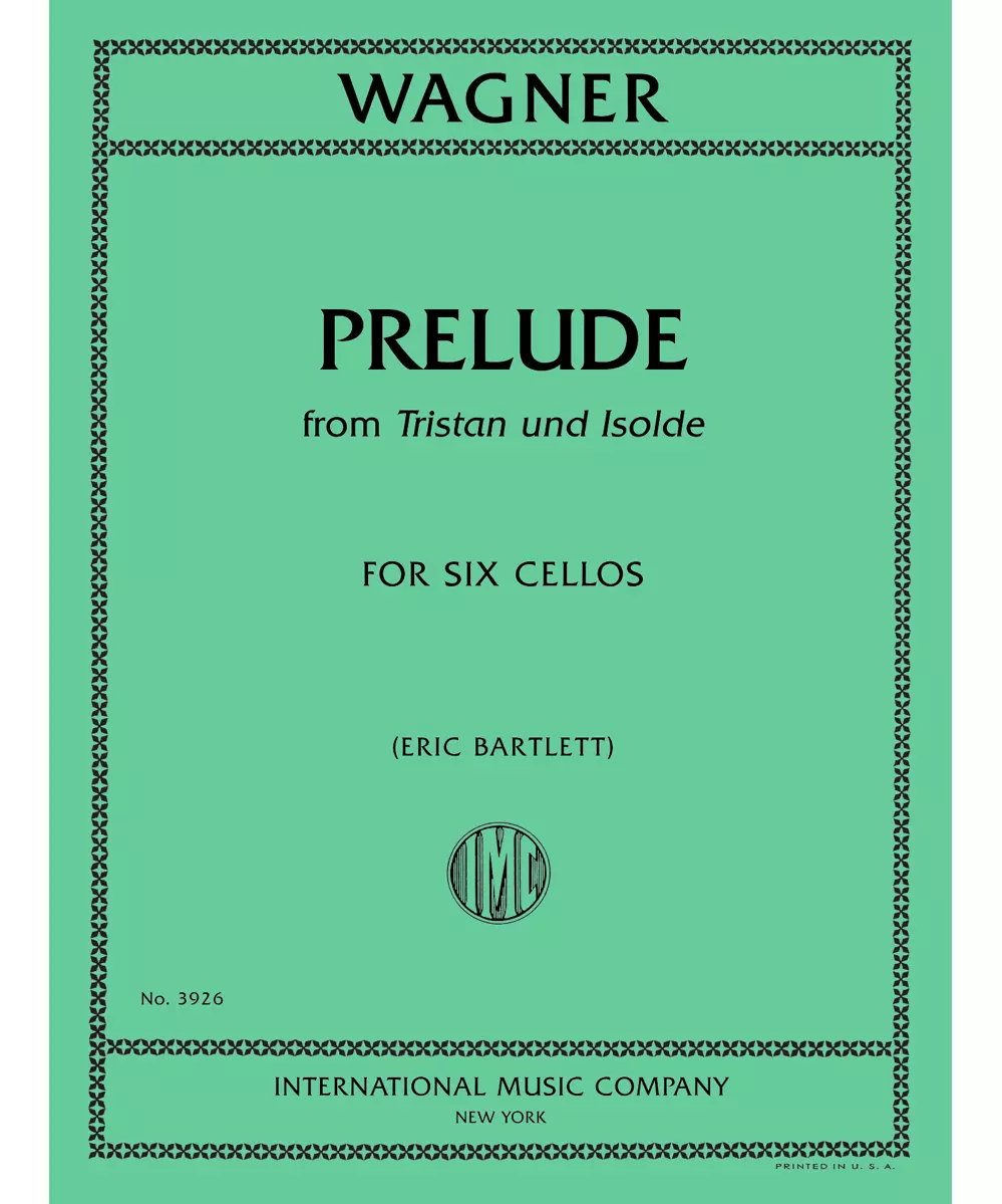 Prelude to Tristan und Isolde, for Six Cellos - Remenyi House of Music
