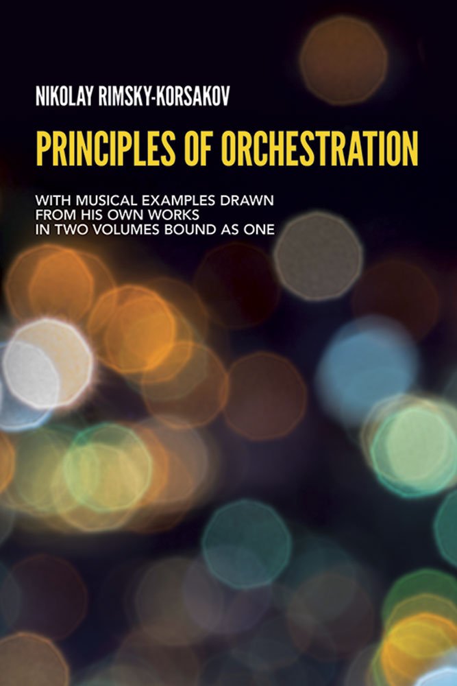 Principles of Orchestration - Nikolay Rimsky - Korsakov - Remenyi House of Music