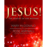 Jesus! The Advent Of The Messiah SAB