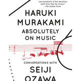 Absolutely on Music: Conversations with Seiji Ozawa (Paperback)