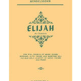 Felix Mendelssohn: Elijah (SATB)