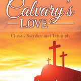 Calvary's Love - Larson/Rouse - SATB - 书籍/CD