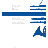 Ravel M. - Ma Mere L'oye -Mother Goose Suite For Woodwind Quintet