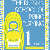 The Russian School of Piano Playing - Book 1, Part II