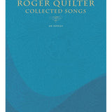 Roger Quilter - Collected Songs