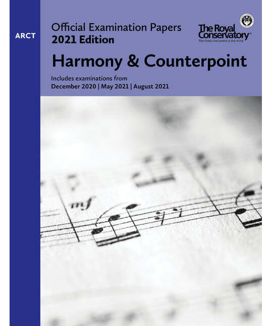 RCM Exam Papers ARCT Harmony & Counterpoint (2021) - Remenyi House of Music