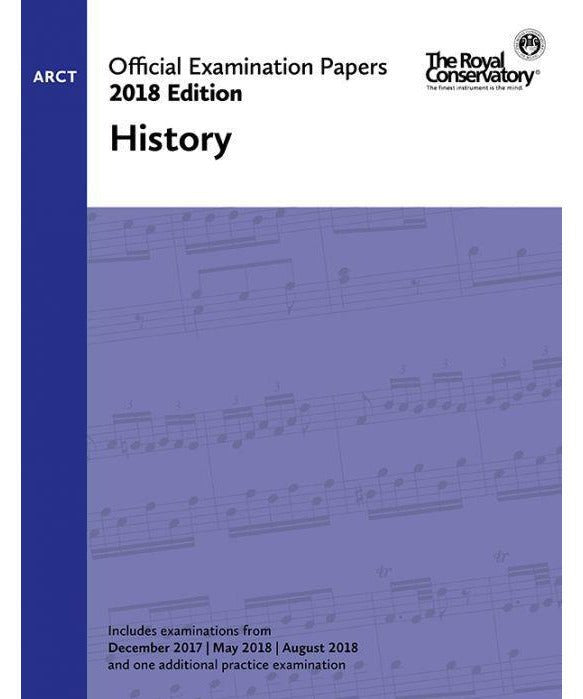 RCM Official Exam Papers: ARCT History 2018 - Remenyi House of Music