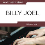 Really Easy Piano: Billy Joel - Remenyi House of Music