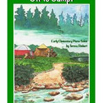 Richert T. - Off to Camp! Early Elementary Piano Solos - Remenyi House of Music