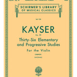 Heinrich Ernst Kayser: 36 Elementary and Progressive Studies, Complete, Op. 20