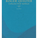 Roger Quilter - Collected Songs - Remenyi House of Music