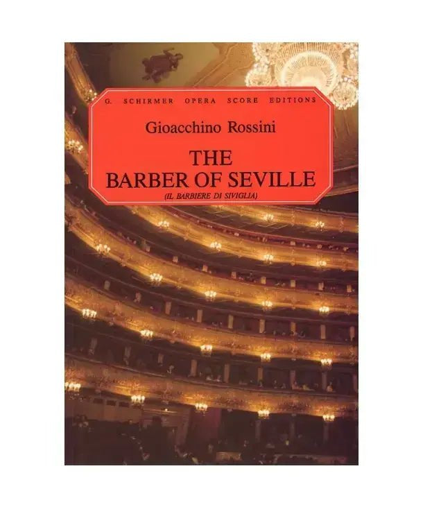 Rossini, G. - Il Barbiere di Siviglia (The Barber of Seville) - Remenyi House of Music
