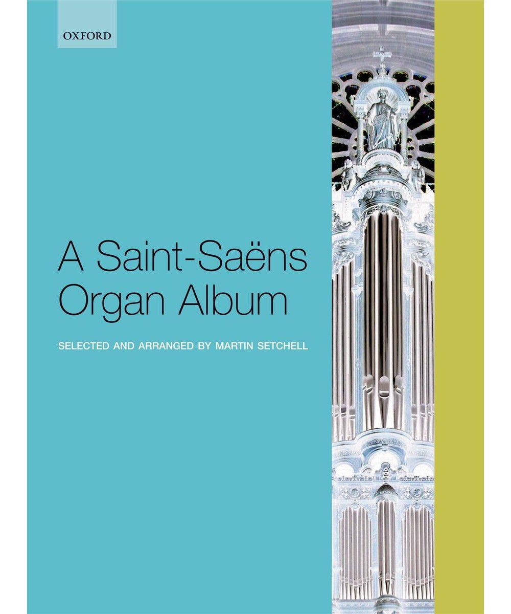 Saint - Saens, C. - A Saint - Saens Organ Album - Remenyi House of Music