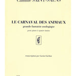 Saint - Saens, C. - Le Carnaval des Animaux (Carnival of the Animals) - Remenyi House of Music