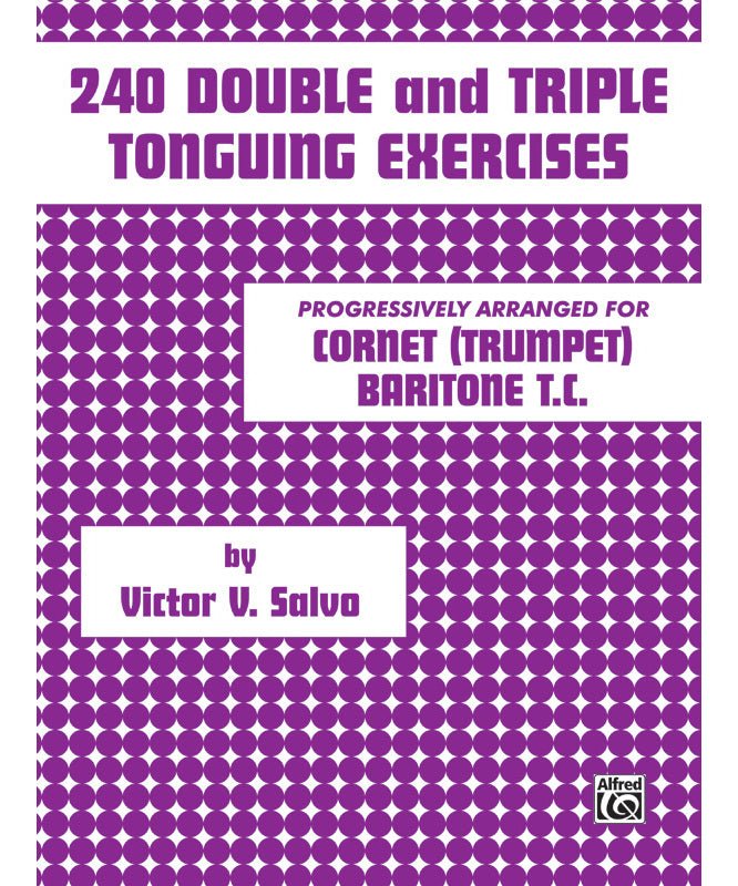 Salvo, V. - 240 Double and Triple Tonguing Exercises - Remenyi House of Music