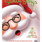 Santa Songs - for Unison or Two - Part - Remenyi House of Music