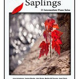 Saplings - 21 Early Intermediate Piano Solos - Remenyi House of Music