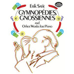 Satie E. - Gymnopedies, Gnossiennes & Other Works for Piano - Remenyi House of Music