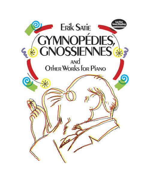 Satie E. - Gymnopedies, Gnossiennes & Other Works for Piano - Remenyi House of Music