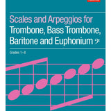 Scales and Arpeggios for Trombone, Bass Trombone, Baritone and Euphonium - Remenyi House of Music