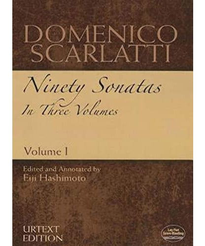 Scarlatti D. - 90 Piano Sonatas in Three Volumes - Volume 1 - Remenyi House of Music