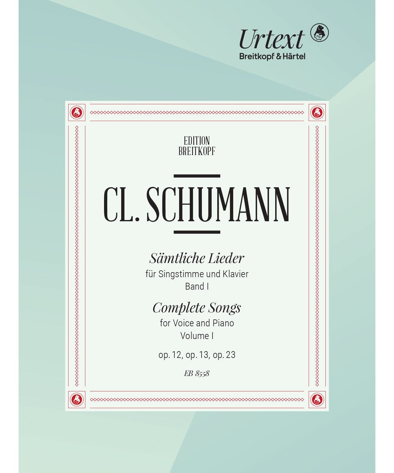 Schumann C. - Complete Songs Volume 1 Op 12 Op 13 Op 23 - Remenyi House of Music