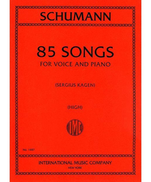 Schumann, R. - 85 Songs - High Voice - Remenyi House of Music