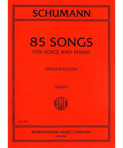 Schumann, R. - 85 Songs - High Voice - Remenyi House of Music