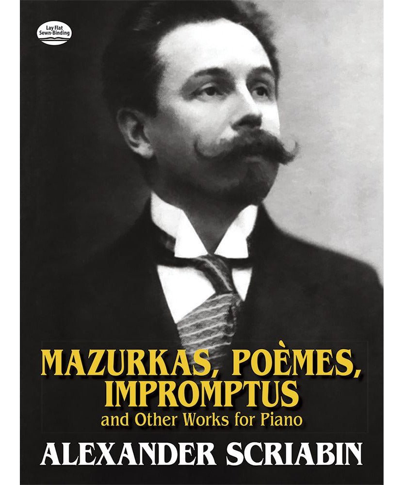 Scriabin A. - Mazurkas, Poemes, Impromptus & Other Works for Piano - Remenyi House of Music