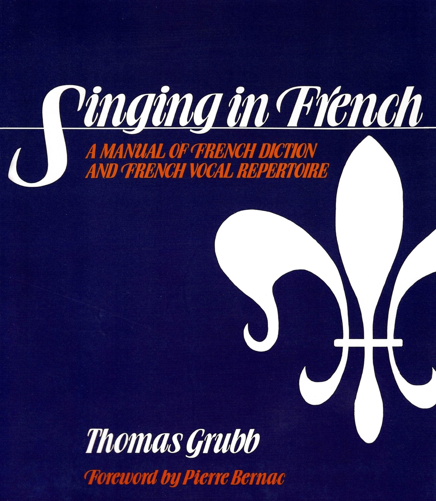 Singing in French - A Manual of French Diction - Remenyi House of Music