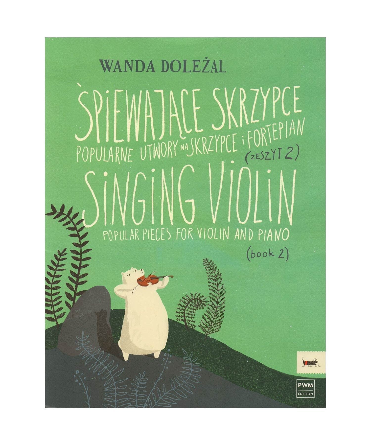 Singing Violin - Book 2 - Remenyi House of Music