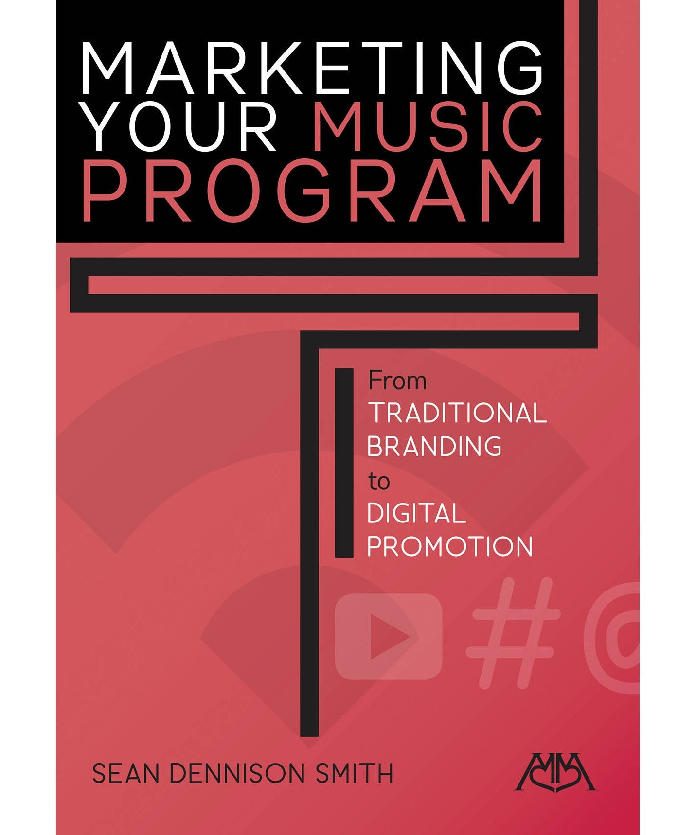 Smith, S. - Marketing Your Music Program - Remenyi House of Music