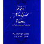 Smith S. - The Naked Voice (Book & Download) - Remenyi House of Music