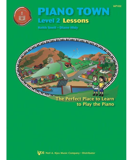 Snell/Hidy - Piano Town Level 2 Lessons - Remenyi House of Music