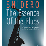 Snidero, J. - The Essence of the Blues: Alto Saxophone - Remenyi House of Music