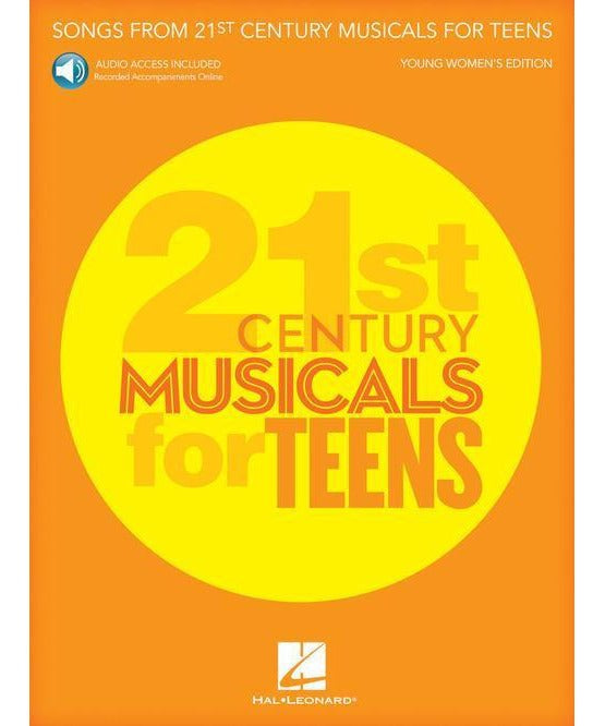 Songs from 21st Century Musicals for Teens: Young Women's Edition - Remenyi House of Music