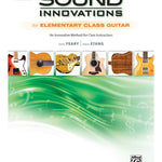 Sound Innovations for Elementary Class Guitar (Student Book) - Remenyi House of Music