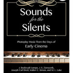 Sounds For The Silents - Photoplay Music From Early Cinema - Remenyi House of Music