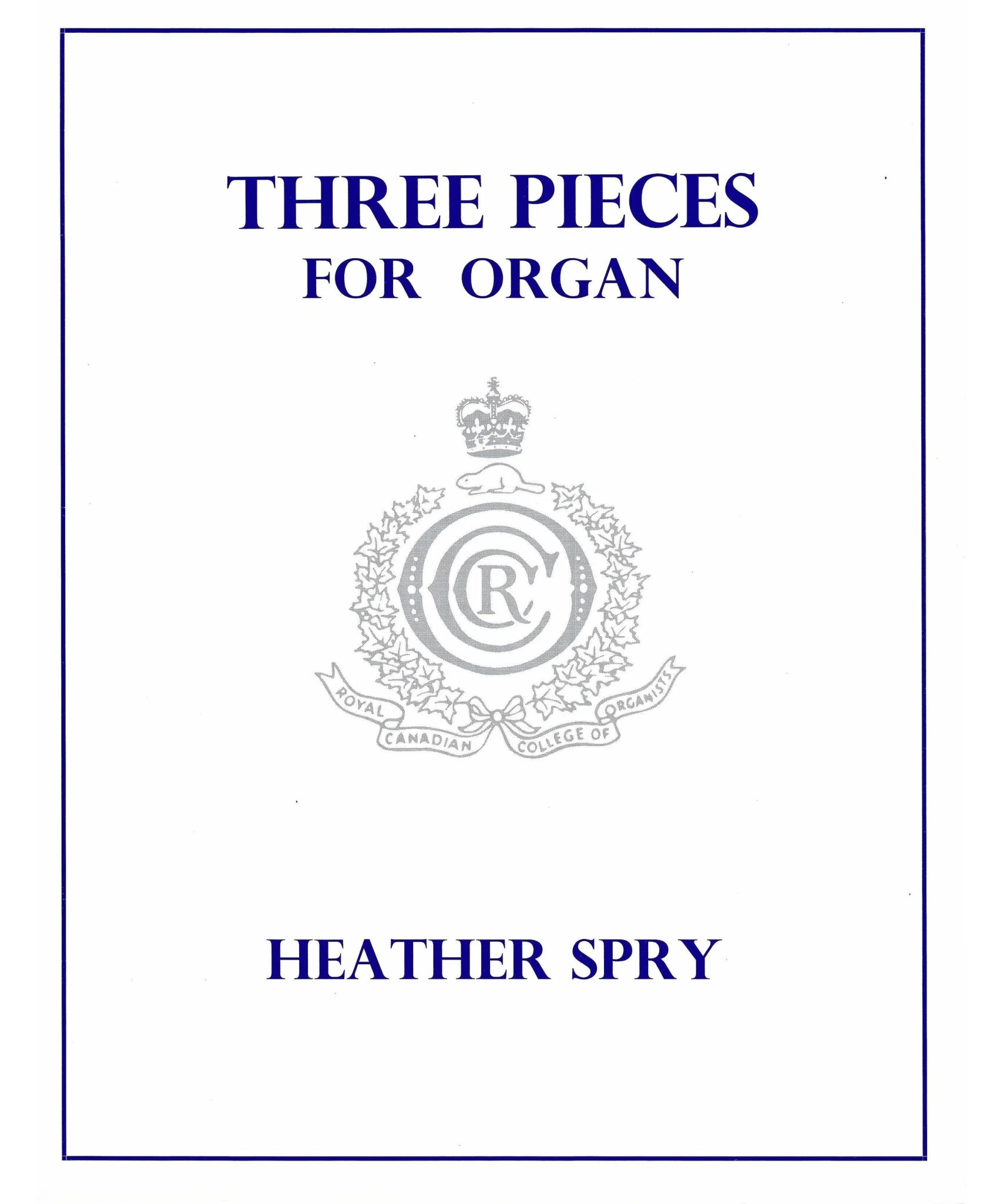 Spry, H. - Three Pieces for Organ - Remenyi House of Music