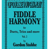 Stobbe G. - Of Course You Can Play The Fiddle Harmony - Book 2 & CD - Remenyi House of Music