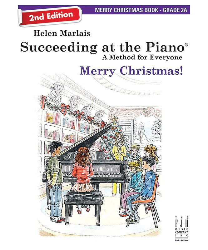 Succeeding at the Piano, Merry Christmas Book - Grade 2A (2nd Edition) - Remenyi House of Music