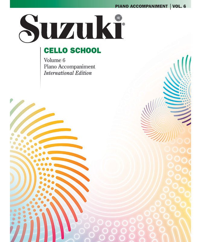 Suzuki Cello School, Volume 6 - Piano Accompaniment Only - Remenyi House of Music