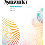 Suzuki Harp School Harp Part, Volume 3 - Remenyi House of Music