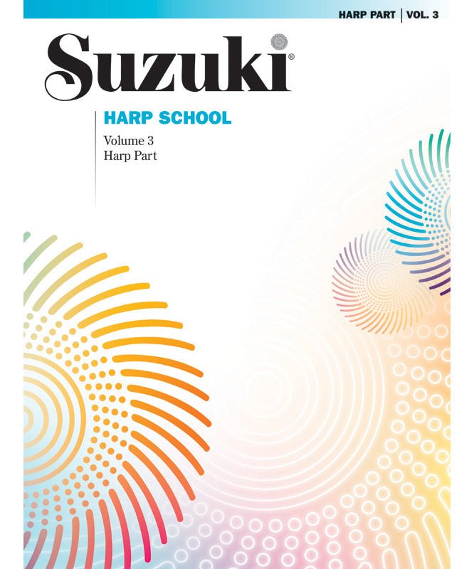 Suzuki Harp School Harp Part, Volume 3 - Remenyi House of Music