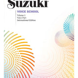 Suzuki Voice School, Volume 1 (International Edition) - Remenyi House of Music
