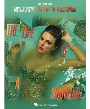Taylor Swift – The Life of a Showgirl (Piano/Vocal/Guitar Songbook) - Remenyi House of Music